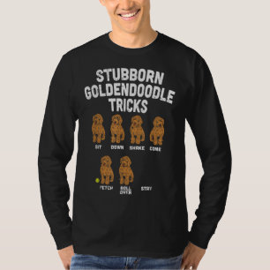 Stubborn Goldendoodle Tricks Funny Dog Trainer Mum T-Shirt