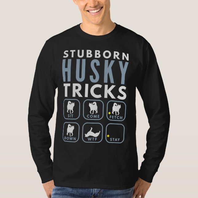 Stubborn Husky Tricks  Dog Training 42 T-Shirt (Front)
