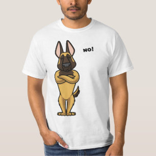 Stubborn Malinois Belgian Shepherd Dog funny  T-Shirt
