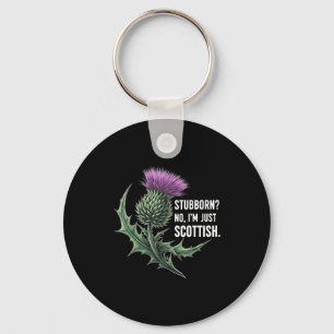 Stubborn No I'm Just Scotti-shirt  Key Ring