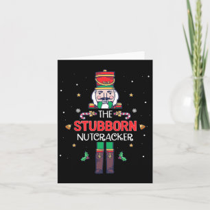 Stubborn Nutcracker Fun Christmas Family Matching Card