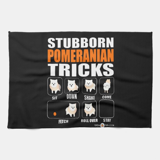 Stubborn Pomeranian Tricks Gift Lover Tea Towel (Horizontal)