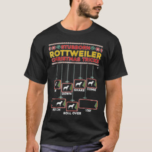 Stubborn Rottweiler Xmas Tricks T-Shirt