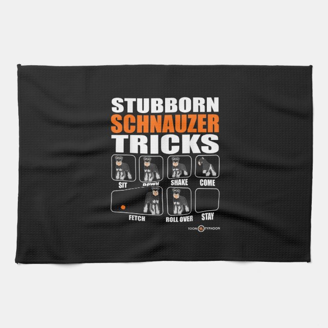 Stubborn Schnauzer Tricks  Funny Schnauzer Gift Tea Towel (Horizontal)