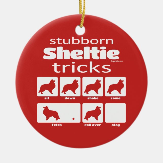 Stubborn Sheltie Tricks Ceramic Tree Decoration (Front)