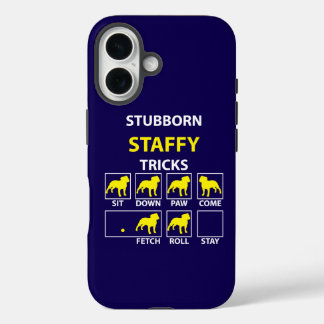 Stubborn Staffy Tricks iPhone 16 Case