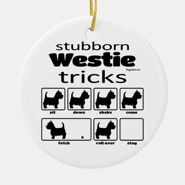 Stubborn Westie Tricks Ceramic Tree Decoration (Front)