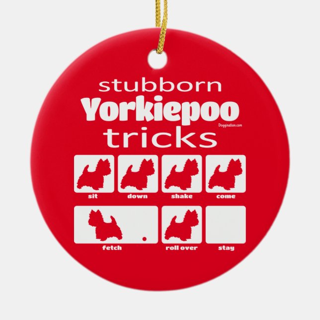 Stubborn Yorkiepoo Tricks Ceramic Tree Decoration (Front)
