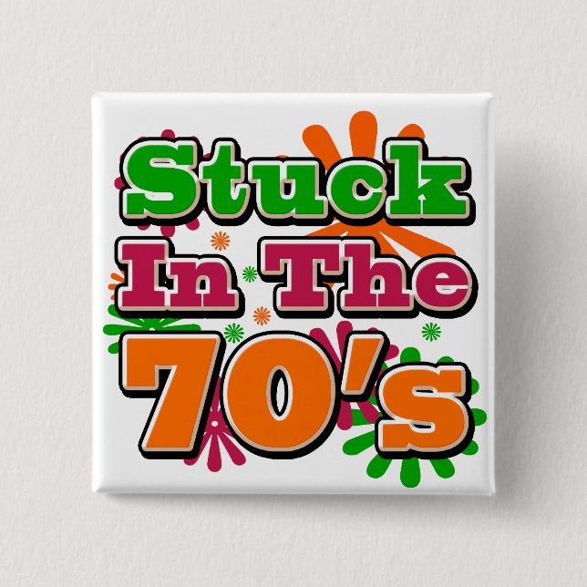 Stuck in the 70's 15 cm square badge (Front)