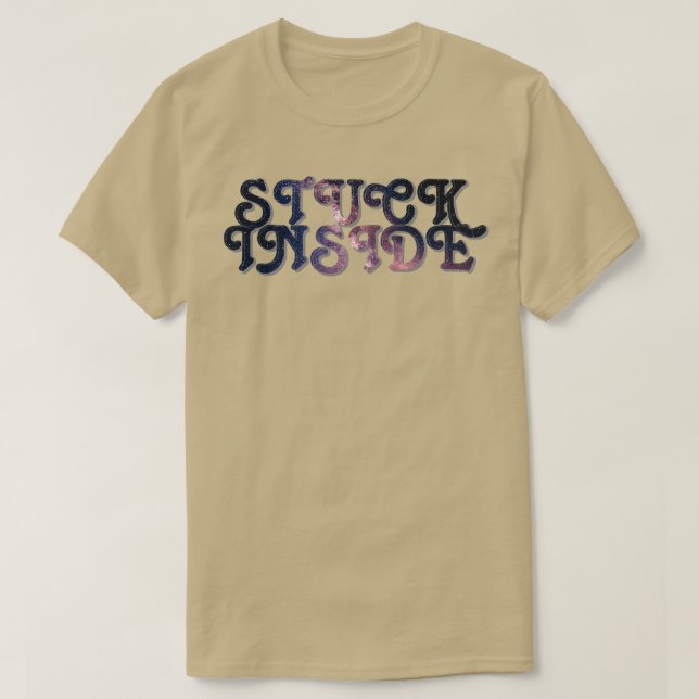 STUCK INSIDE T-Shirt (Design Front)