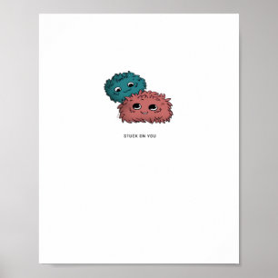 Stuck On You Minimal Heartfelt Design  Poster