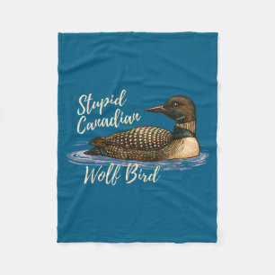 Stud Canadian Wolf Bird Funny Loon Humor Meme Sayi Fleece Blanket