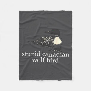 Stud Canadian Wolf Bird Funny Loon Humor Men Women Fleece Blanket