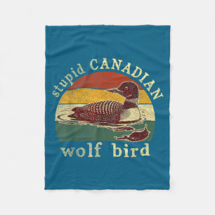 Stud Canadian Wolf Funny Loon Bird Loons Meme Humo Fleece Blanket