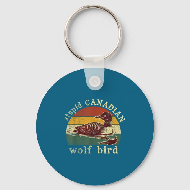 Stud Canadian Wolf Funny Loon Bird Loons Meme Humo Key Ring (Front)