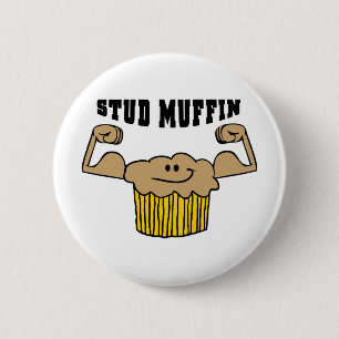 Stud Muffin 6 Cm Round Badge