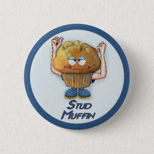 Stud Muffin Humour 6 Cm Round Badge