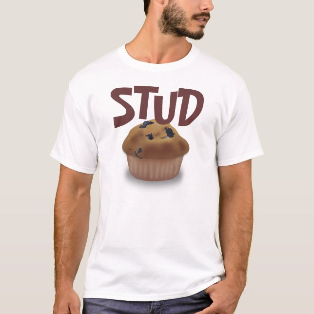 Stud Muffin T-Shirt (Front)