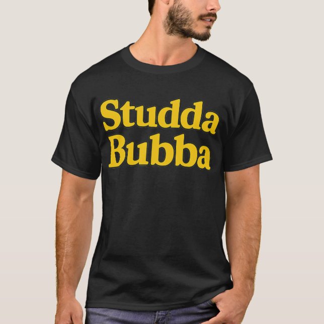 Studda Bubba T-Shirt (Front)