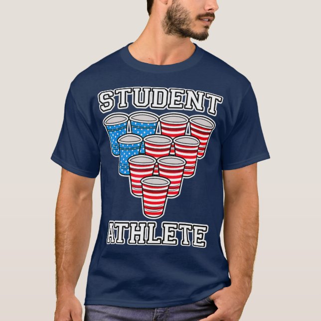 Student Athlete Beer Pong College T-Shirt (Front)