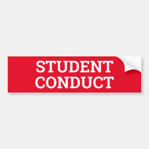 STUDENT CONDUCT sign/sticker Bumper Sticker