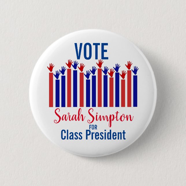Student Council Election vote class president 6 Cm Round Badge (Front)