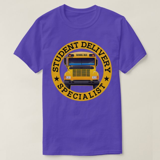 Student Delivery Specialist Funny School Bus Drive T-Shirt (Design Front)