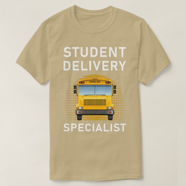 Student Delivery Specialist School Bus 1 T-Shirt (Design Front)
