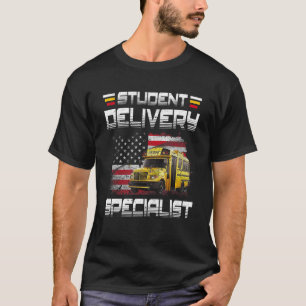 Student Delivery Specialist School Bus Driver Bus T-Shirt