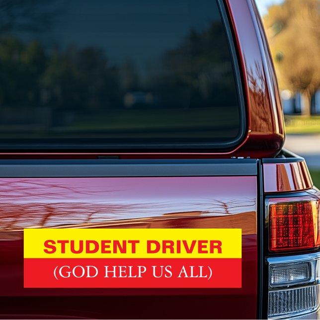 Student Driver Funny Car Bumper Sticker (Funny Student Driver God Help us All Bumper Sticker)