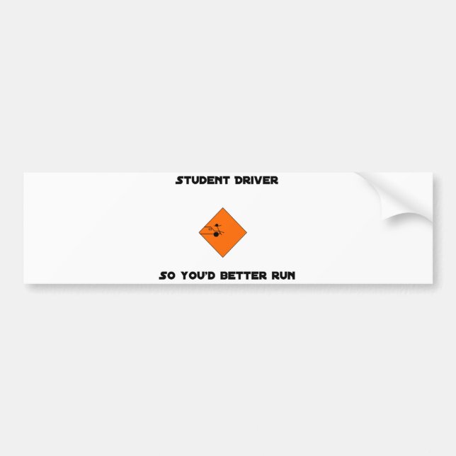 "Student Driver, Run Away" Bumper Sticker (Front)
