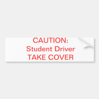 Student Drivers! Bumper Sticker