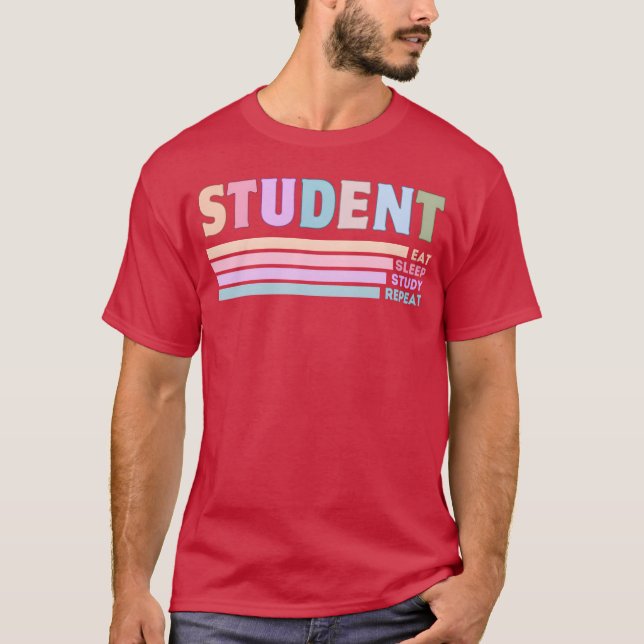 Student Eat Sleep Study Repeat funny T-Shirt (Front)