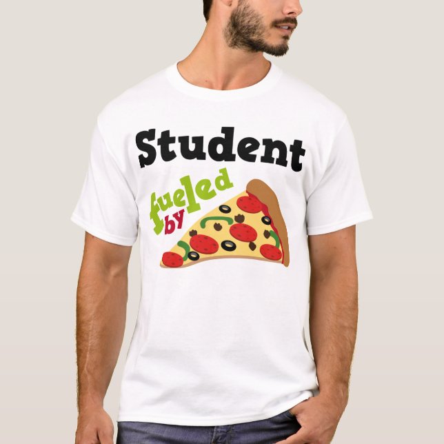 Student Fuelled By Pizza T-Shirt (Front)