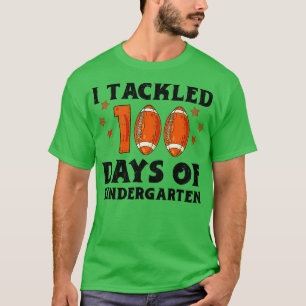 Student Funny  Fan I Tackled 100 Days Of Kindergar T-Shirt