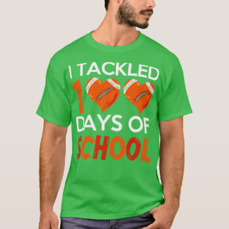 Student Funny  Fan I Tackled 100 Days Of School T-Shirt