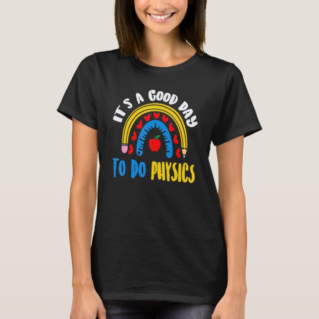 Student Learning Saying Back To School Physics Tea T-Shirt (Front)
