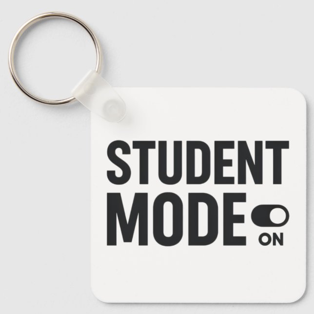 Student Mode On – Funny Study Motivation Key Ring (Front)