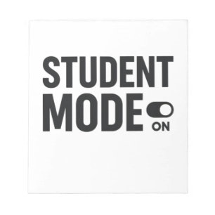 Student Mode On – Funny Study Motivation Notepad