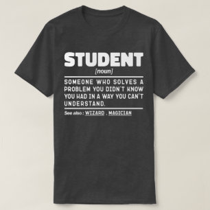 Student Noun Definition Funny Graduation Present T-Shirt