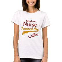 Student Nurse Powered By Coffee