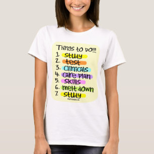 Student Nurse To Do List T-Shirt
