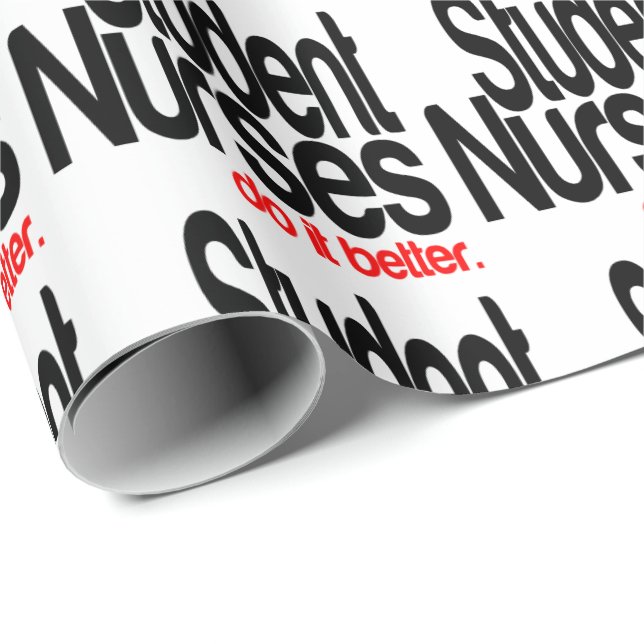 Student Nurses Do It Better Wrapping Paper (Roll Corner)