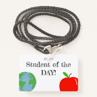 Student of the DAY! ID Badge