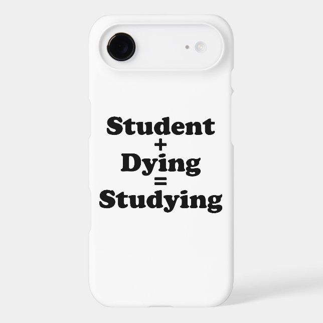 Student Plus Dying Equals Studying (Back)