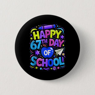 Student Six Seven Trending 67 Happy 67th Day Of Sc 6 Cm Round Badge