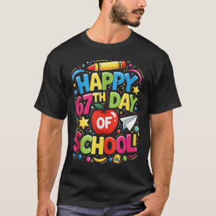 Student Six Seven Trending 67 Happy 67th Day Of Sc T-Shirt