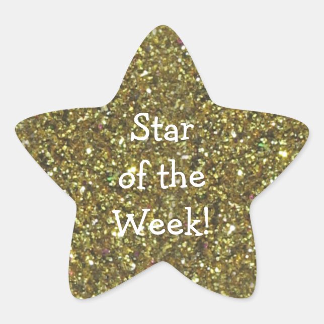 STUDENT STAR OF WEEK (faux) GOLD GLITTER STAR Star Sticker (Front)
