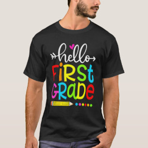 Student Teacher Hello First Grade Back To School T-Shirt