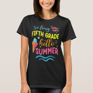 Student Teacher So Long Fifth Grade Hello Summer V T-Shirt